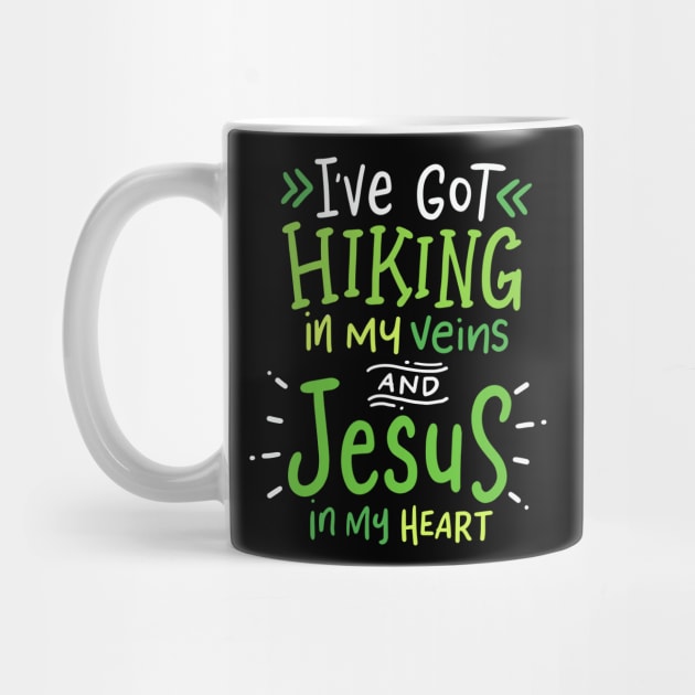 I've Got Hiking In My Veins & Jesus In My Heart by maxdax